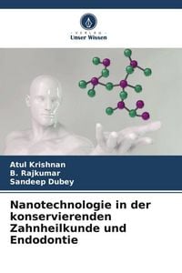 Produktbild: Nanotechnologie in der konservierenden Zahnheilkunde und Endodontie