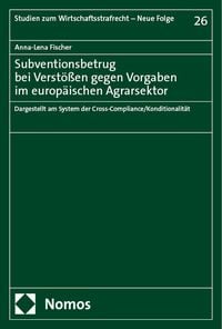 Produktbild: Subventionsbetrug bei Verst&ouml;&szlig;en gegen Vorgaben im europ&auml;ischen Agrarsektor