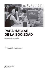 Produktbild: Para hablar de la sociedad la sociolog&iacute;a no basta