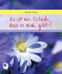 Produktbild: Es ist ein Gl&uuml;ck, dass es dich gibt