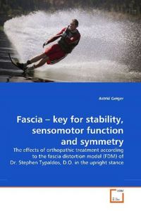 Produktbild: Geiger, A: Fascia - key for stability, sensomotor function a