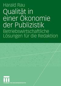 Produktbild: Qualit&auml;t in einer &Ouml;konomie der Publizistik