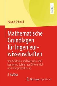 Produktbild: Mathematische Grundlagen f&uuml;r Ingenieurwissenschaften