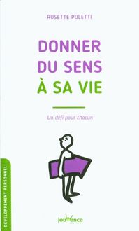 Produktbild: Donner du sens &agrave; sa vie : un d&eacute;fi pour chacun