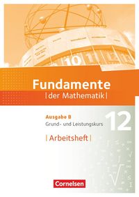 Produktbild: Fundamente der Mathematik - Ausgabe B ab 2017 - 12. Schuljahr - Grund- und Leistungskurs