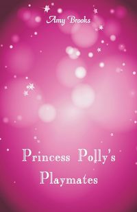 Produktbild: Princess Polly's Playmates