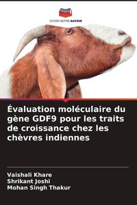 Produktbild: &Eacute;valuation mol&eacute;culaire du g&egrave;ne GDF9 pour les traits de croissance chez les ch&egrave;vres indiennes