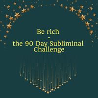 Produktbild: Be Rich - the 90 Day Subliminal Challenge
