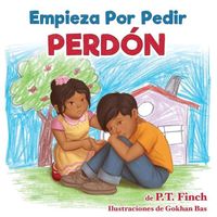 Bild vom Artikel Empieza Por Pedir Perdón vom Autor P. T. Finch