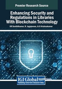 Produktbild: Enhancing Security and Regulations in Libraries With Blockchain Technology