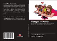Produktbild: Prot&eacute;gez vos terres