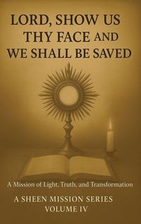 Produktbild: Lord, Show Us Thy Face And We Shall Be Saved