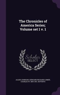 Produktbild: The Chronicles of America Series; Volume set 1 v. 1