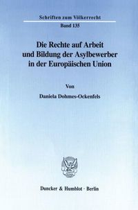 Produktbild: Die Rechte auf Arbeit und Bildung der Asylbewerber in der Europ&auml;ischen Union.