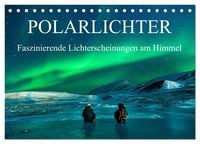 Produktbild: Faszinierende Lichterscheinungen am Himmel - Polarlichter (Tischkalender 2027 DIN A5 quer), CALVENDO Monatskalender
