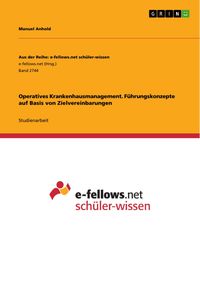 Produktbild: Operatives Krankenhausmanagement. F&uuml;hrungskonzepte auf Basis von Zielvereinbarungen