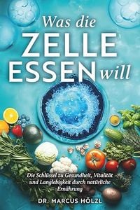 Produktbild: Was die Zelle essen will