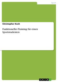 Produktbild: Funktionelles Training f&uuml;r einen Sportstudenten