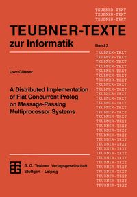 Produktbild: A Distributed Implementation of Flat Concurrent Prolog on Message-Passing Multiprocessor Systems