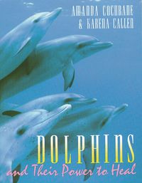 Produktbild: Dolphins and Their Power to Heal