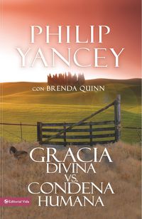 Produktbild: El Gracia Divina vs. Condena Humana = What's So Amazing about Grace