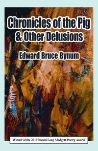 Produktbild: Chronicles of the Pig & Other Delusions