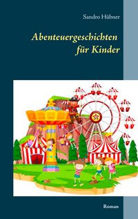 Produktbild: Abenteuergeschichten f&uuml;r Kinder