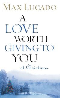 Produktbild: A Love Worth Giving to You at Christmas