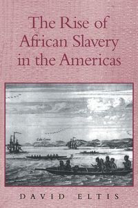 Produktbild: The Rise of African Slavery in the Americas