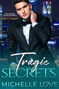 Produktbild: Tragic Secrets: A Secret Baby Cowboy Romance (Island of Love, #2)