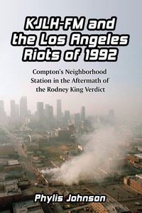 Produktbild: KJLH-FM and the Los Angeles Riots of 1992