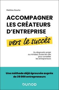 Produktbild: Accompagner les cr&eacute;ateurs d'entreprise vers le succ&egrave;s