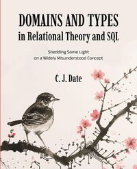 Produktbild: Domains and Types in Relational Theory and SQL