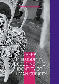 Produktbild: Greek Philosophy: Decoding the Identity of Human Society