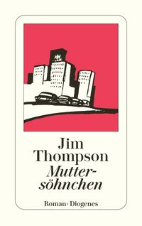 Bild vom Artikel Muttersöhnchen vom Autor Jim Thompson
