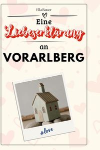 Produktbild: Eine Liebeserkl&auml;rung an Vorarlberg
