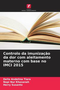 Produktbild: Controlo da imuniza&ccedil;&atilde;o da dor com aleitamento materno com base no IMCI 2015