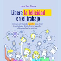 Produktbild: Libere la felicidad en su trabajo