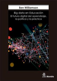 Produktbild: Big data en educaci&oacute;n : el futuro digital del aprendizaje, la pol&iacute;tica y la pr&aacute;ctica