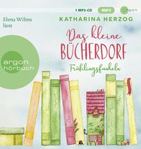 Bild vom Artikel Das kleine Bücherdorf: Frühlingsfunkeln vom Autor Katharina Herzog
