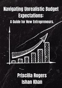 Produktbild: Navigating Unrealistic Budget Expectations: A Guide for New Entrepreneurs