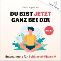 Produktbild: Du bist jetzt ganz bei Dir &ndash; Vielfalt der Entspannung