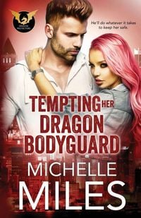 Produktbild: Tempting Her Dragon Bodyguard