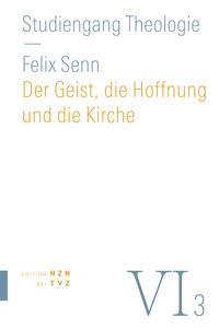 Produktbild: Der Geist, die Hoffnung und die Kirche