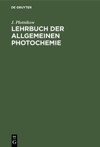 Produktbild: Lehrbuch der Allgemeinen Photochemie