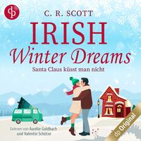 Bild vom Artikel Irish Winter Dreams - Santa Claus küsst man nicht vom Autor C. R. Scott