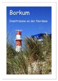 Produktbild: Borkum - Inseltr&auml;ume an der Nordsee (Wandkalender 2026 DIN A2 hoch), CALVENDO Monatskalender
