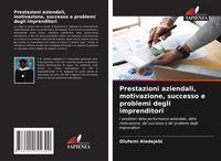 Produktbild: Prestazioni aziendali, motivazione, successo e problemi degli imprenditori