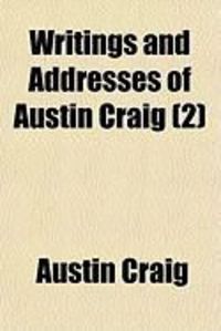 Produktbild: Writings and Addresses of Austin Craig (2)