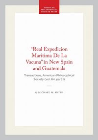 Produktbild: "Real Expedicion Maritima de la Vacuna" in New Spain and Guatemala
